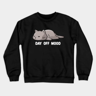 Day Off Mood Cute Lazy Cat Gift Crewneck Sweatshirt